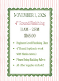 4" Round Finishing Class- 11/1/26 (Katonah, NY)