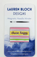 Choose Happy Needle Minder
