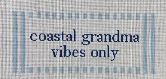 Coastal Grandma Vibes Only