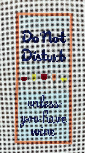 Do Not Disturb Unless You Have Wine Canvas