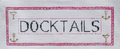 Docktails
