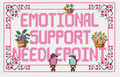 Emotional Support Needlepoint