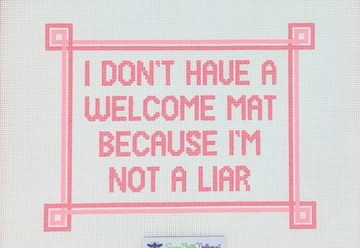 I don't Have a Welcome Mat...