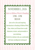 Intro to Ribbon Work & Beading- 11/1/26 (Katonah, NY)