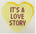 It's A Love Story Conversation Heart