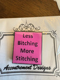 Less Bitching More Stitching Needleminder