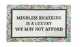 Mindless Bickering....