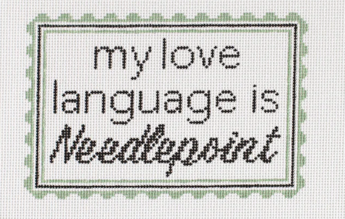 My Love Language is Needlepoint