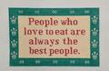 People who Love to Eat...