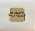 Primary Breadloser