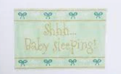 Shhh Baby Sleeping