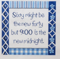 Sixty is the new Forty...