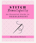 Stitch Beautifully-An Essential Guide to Needlepoint