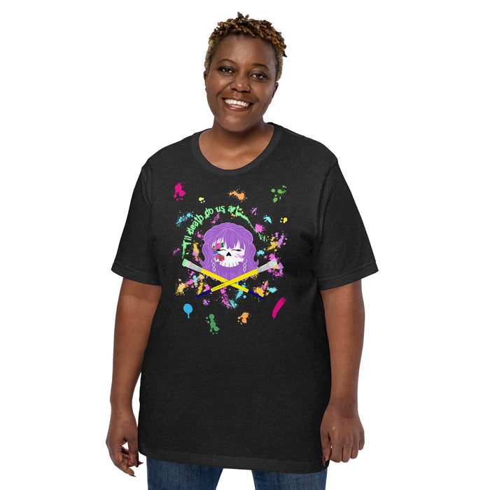 Til Death Do Us Art Unisex T-Shirt